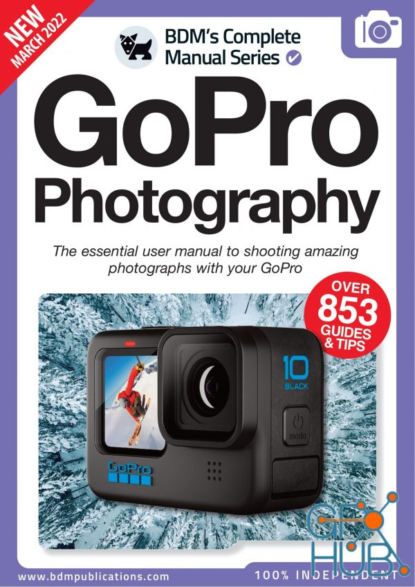 The Complete GoPro Photography Manual – 11th Edition 2022 (PDF)