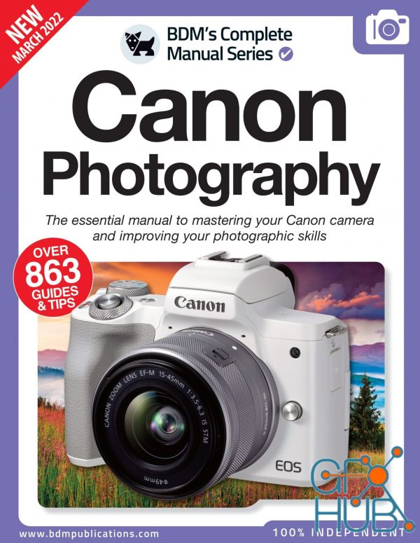 The Complete Canon Photography Manual – 13th Edition 2022 (PDF)