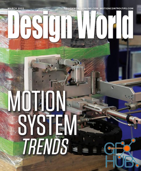 Design World – Motion System Trends March 2022 (True PDF)