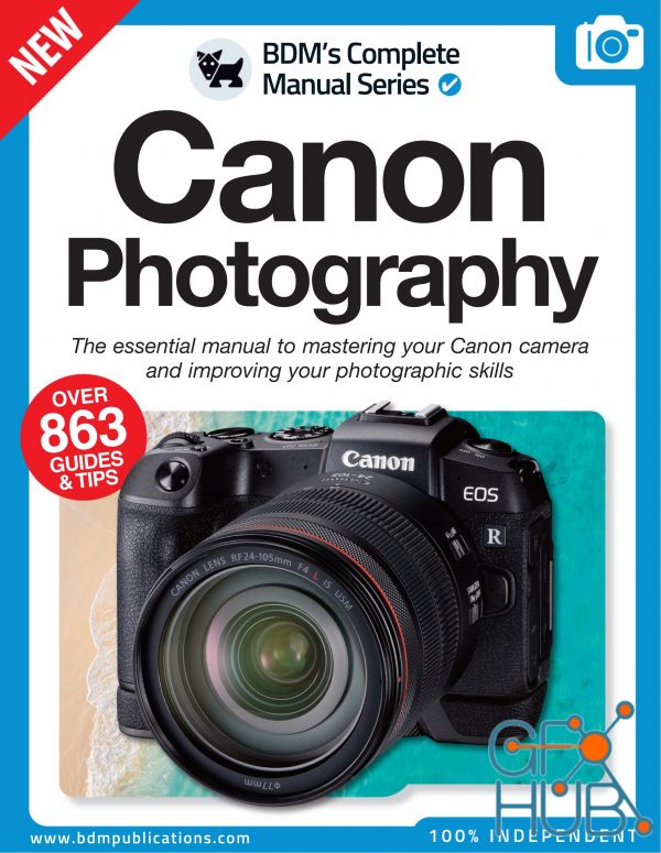 The Complete Canon Photography Manual – Issue 01, 2022 (True PDF)