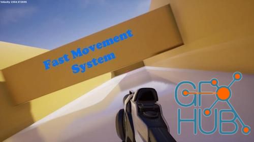 Unreal Engine – Fast Movement System