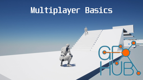 Unreal Engine – Multiplayer Basics