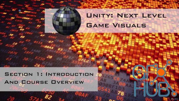 Unity: Next Level Game Visuals