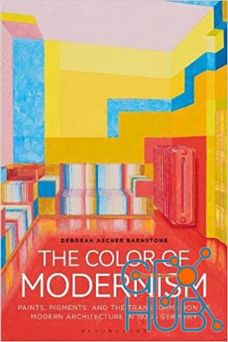 The Color of Modernism – Paints, Pigments, and the Transformation of Modern Architecture in 1920s Germany (PDF)