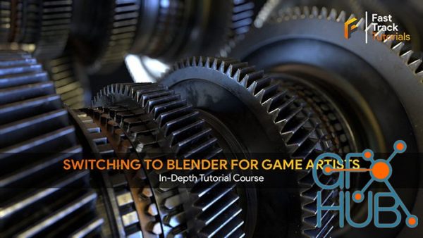 FastTrackTutorials – Switching to Blender for game artists