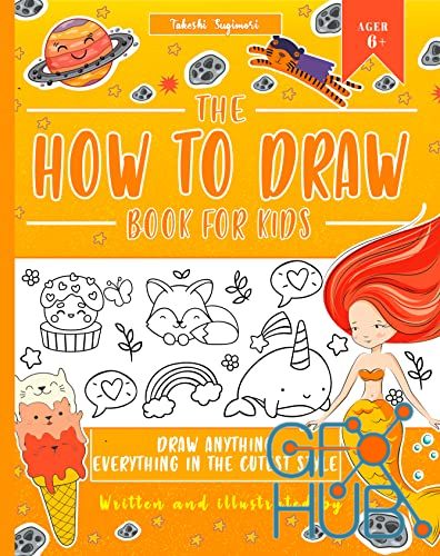 The Drawing Book for Kids: 365 Daily Things to Draw, Step by Step [Woo! Jr.  Kids