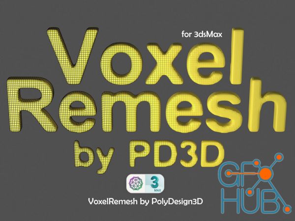 Voxel Remesh v1.02 for 3dsMax 2016-2023