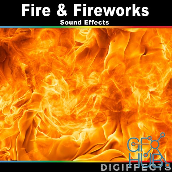 Digiffects Sound Effects Library Fire & Fireworks Sound Effects