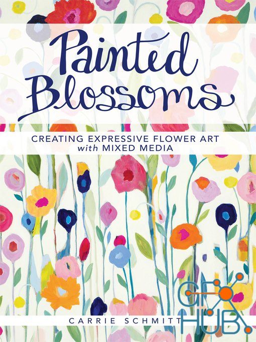 Painted Blossoms – Creating Expressive Flower Art with Mixed Media (True EPUB)