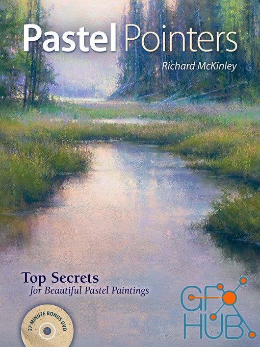 Pastel Pointers – Top 100 Secrets for Beautiful Paintings