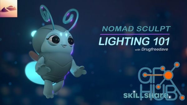 Skillshare – 3D Lighting 101 with Nomad Sculpt