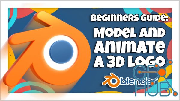 Skillshare – Blender 3D for Beginners: Model and Animate a 3D Logo