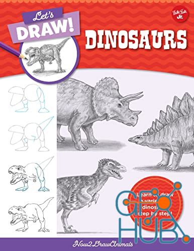 Let's Draw Dinosaurs – Learn to draw a variety of dinosaurs step by step! (True EPUB)
