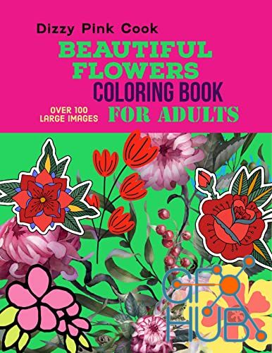 Beautiful Flowers Coloring Book for Adults (EPUB)