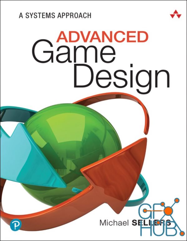 Advanced Game Design: A Systems Approach (PDF)