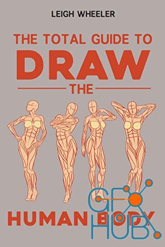 The Total Guide to Draw the Human Body (EPUB)