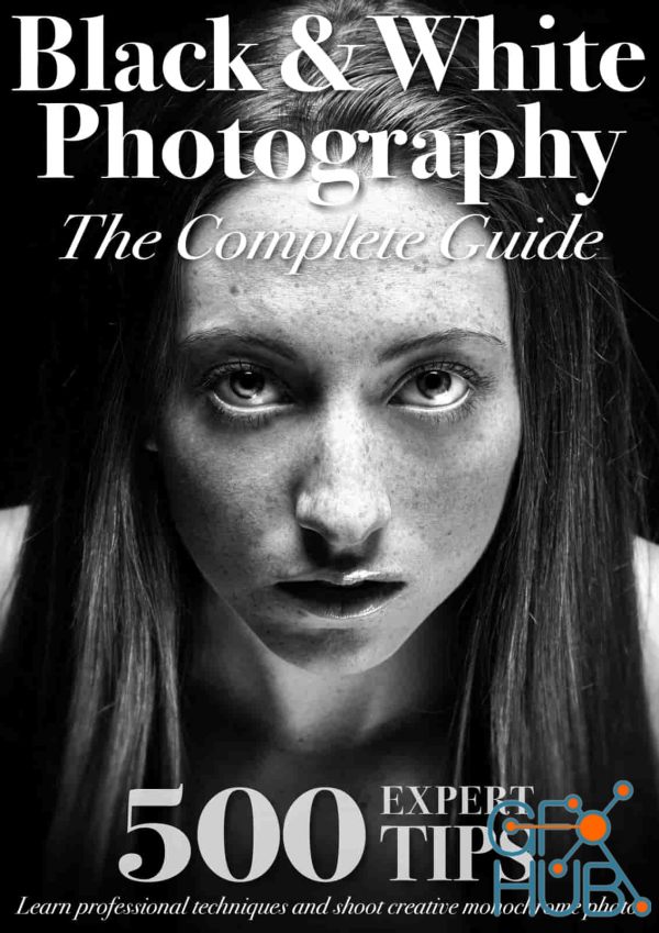 Creative Photography The Complete Guide – Fisrt Edition 2022 (PDF)