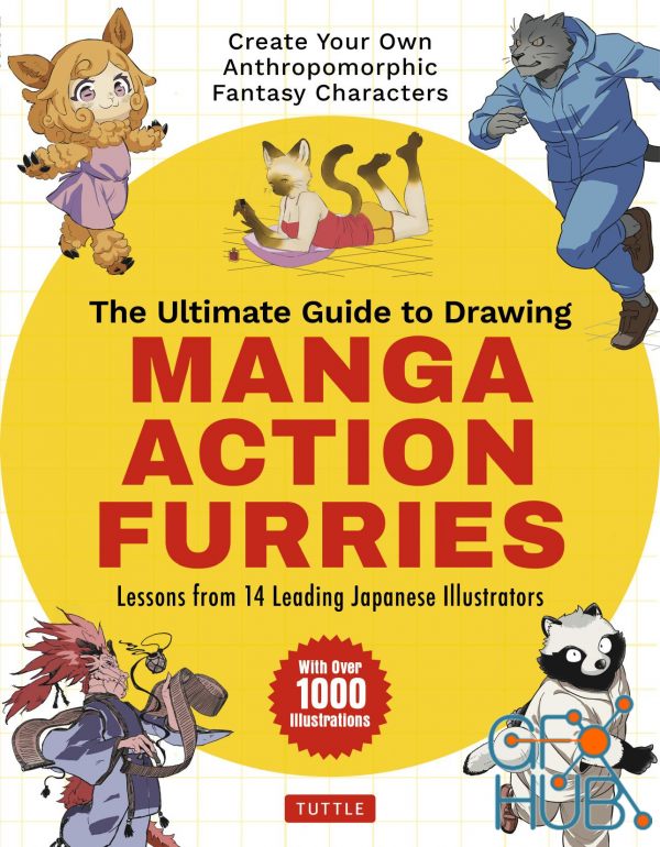 The Ultimate Guide to Drawing Manga Action Furries (With Over 1,000 Illustrations) – PDF