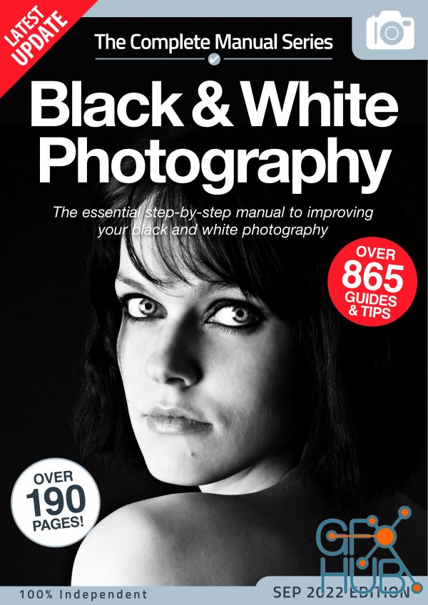 Black & White Photography The Complete Manual – Autumn 2022 (True PDF)