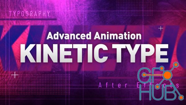 Skillshare – Advanced Kinetic Type Animation in Adobe After Affects