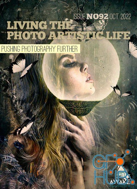 Living The Photo Artistic Life – Issue 92, October 2022 (True PDF)