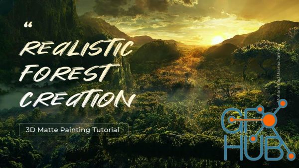 Wingfox – 3D Matte Painting Tutorial – Realistic Forest Creation
