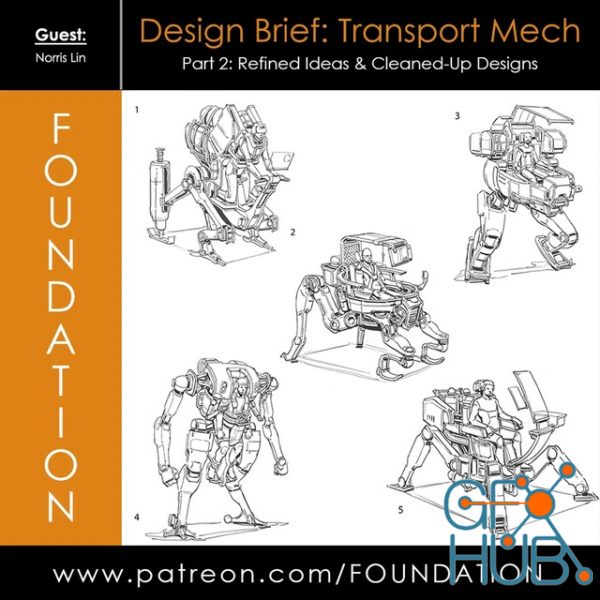 Gumroad – Foundation Patreon – Design Brief: Transport Mech – Part 2: Refined Ideas & Cleaned Up Designs w/ Norris Lin