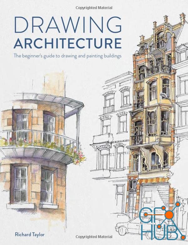 Drawing Architecture – The beginner's guide to drawing and painting buildings (EPUB)