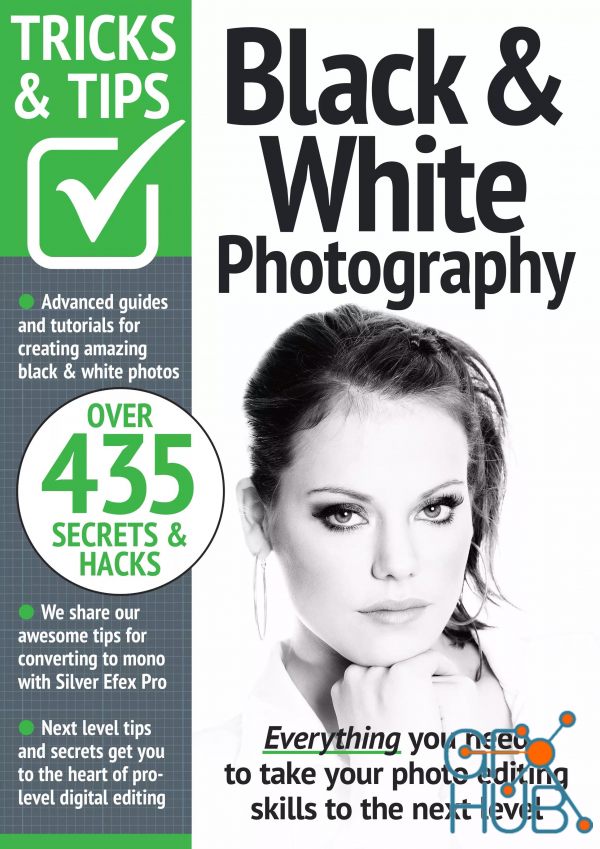 Black & White Photography Tricks and Tips – 12th Edition, 2022 (PDF)