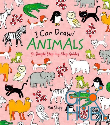 I Can Draw! Animals – 50 Simple Step-by-Step Guides (True EPUB)