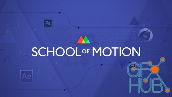 School of Motion – Motion Design Courses Collection