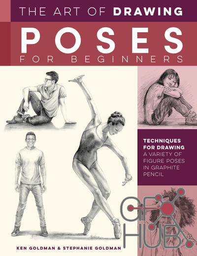 The Art of Drawing Poses for Beginners – Techniques for drawing a variety of figure poses in graphite pencil (EPUB)