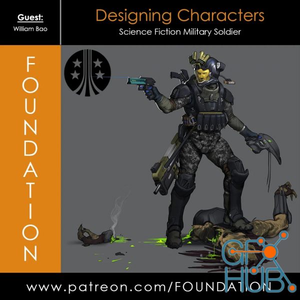 Foundation Patreon – Designing Characters – Sci-Fi Military Soldier with William Bao