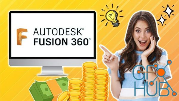 Udemy – Fusion 360 : Learn And Earn Money Online [Beginners Course]