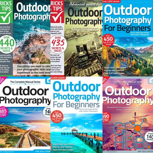 Outdoor PhotographyThe Complete Manual, Tricks And Tips, For Beginners – 2022 Full Year Issues Collection (PDF)