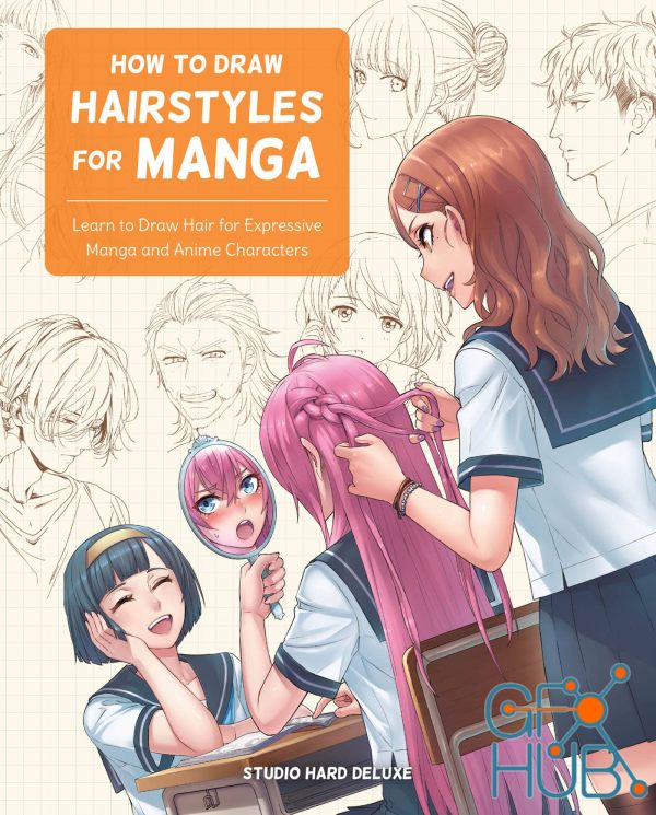How to Draw Hairstyles for Manga – Learn to Draw Hair for Expressive Manga and Anime Characters (True EPUB)