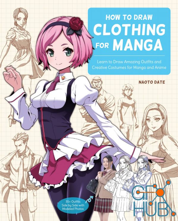 How to Draw Clothing for Manga – Learn to Draw Amazing Outfits and Creative Costumes for Manga and Anime (True EPUB)