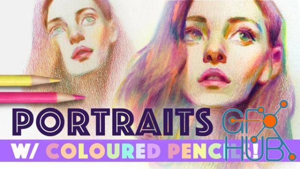Skillshare – Steps to Creating Vivid Portraits with Coloured Pencils!