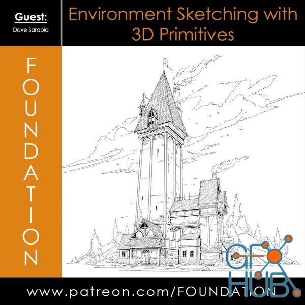 Gumroad – Foundation Patreon – Environment Sketching with 3D Primitives – with Dave Sarabia