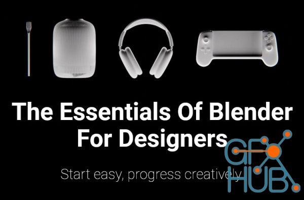 leManoosh – The Essentials of Blender for Designers