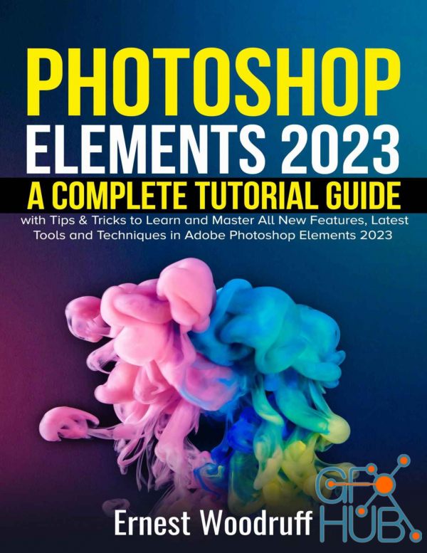 Photoshop Elements 2023 – A Complete Tutorial Guide (EPUB, PDF)