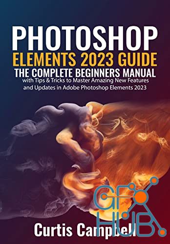 Photoshop Elements 2023 Guide – The Complete Beginners Manual (EPUB, PDF)