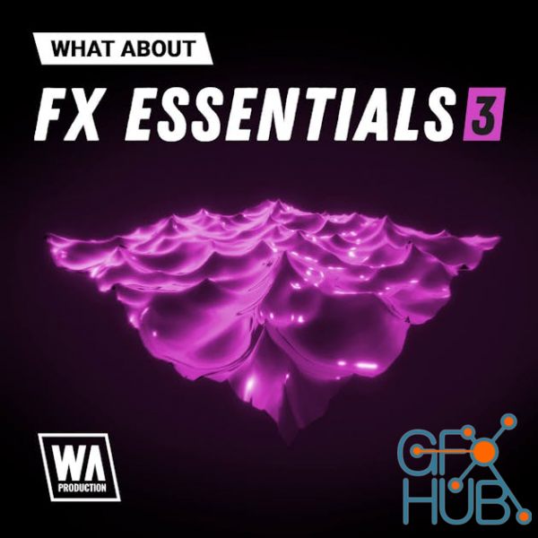 W. A. Production What About FX Essentials 3