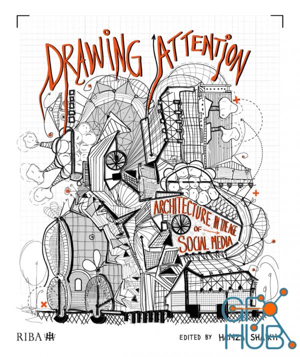 Drawing Attention – Architecture in the Age of Social Media (True PDF)