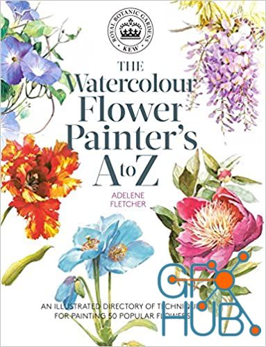 The Watercolour Flower Painter's a to Z – An Illustrated Directory of Techniques for Painting 50 Popular Flowers (PDF)
